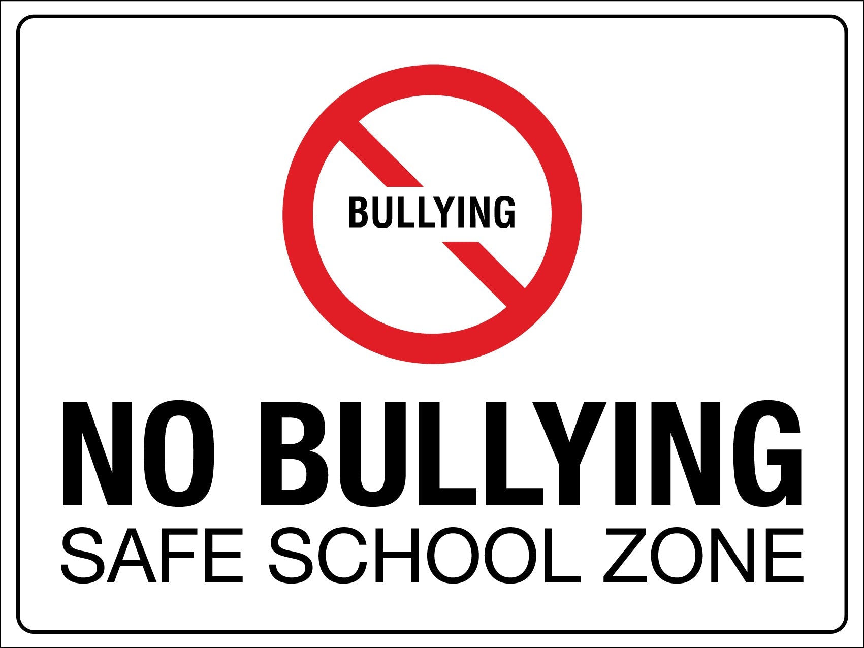 No Bullying Safe School Zone Symbol Sign - New Signs