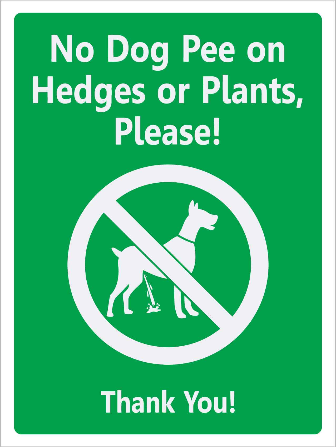 No Dog Pee On Hedges Or Plants Please Thank You Sign - New Signs