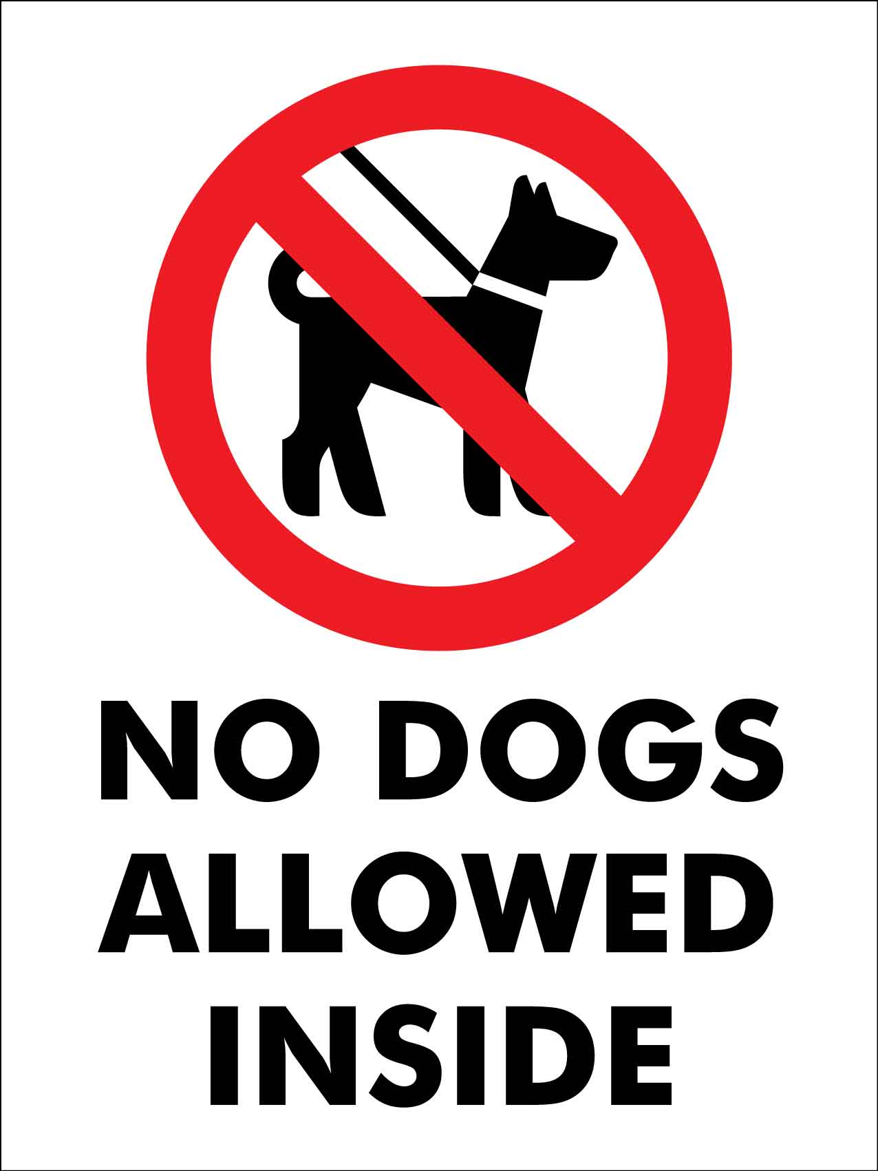 No Dogs Allowed Inside Sign - New Signs