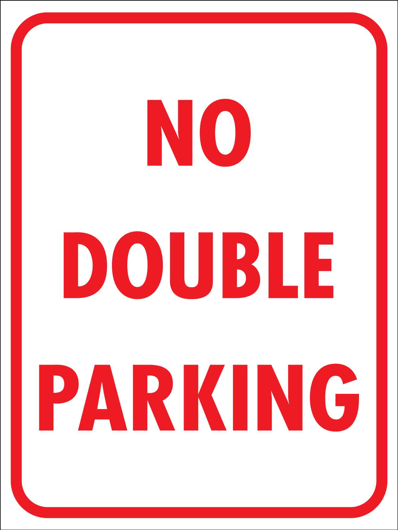 No Double Parking Sign - New Signs