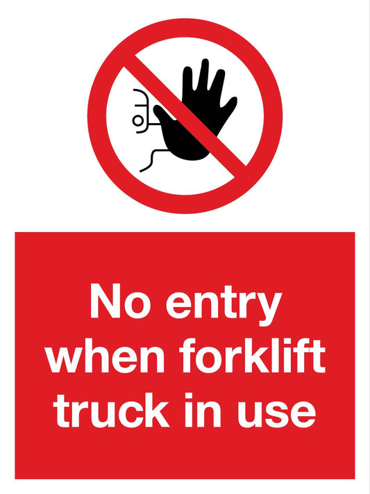 No Entry When Forklift Truck In Use Sign - New Signs