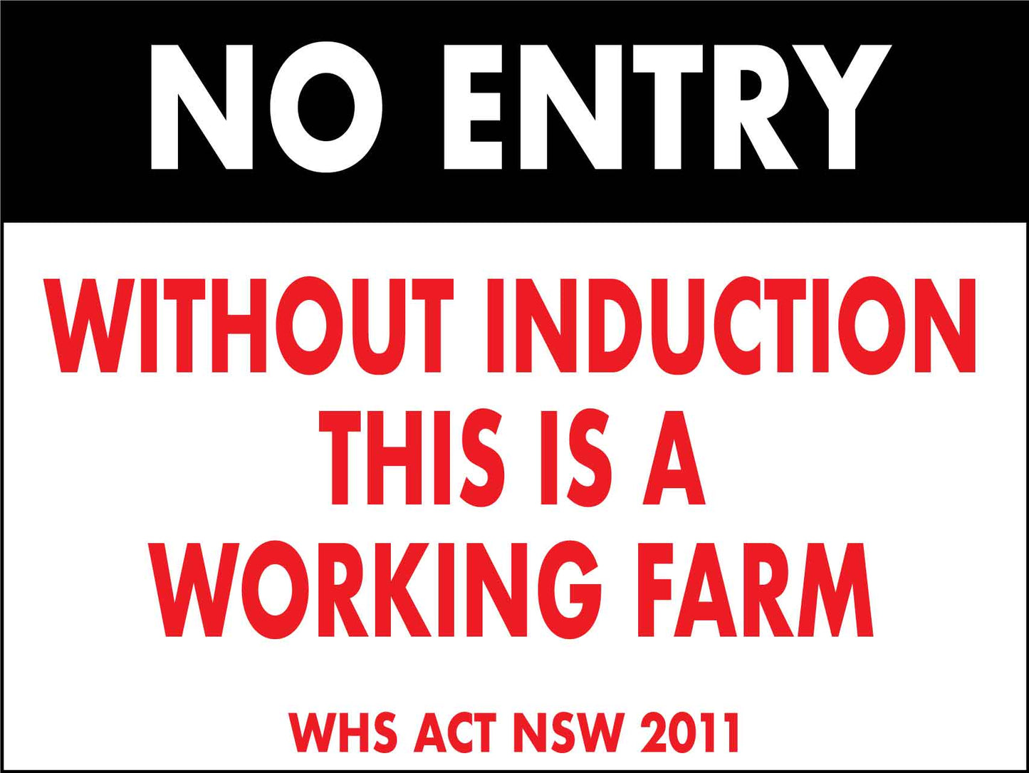 No Entry Without Induction This Is A Working Farm Sign - New Signs