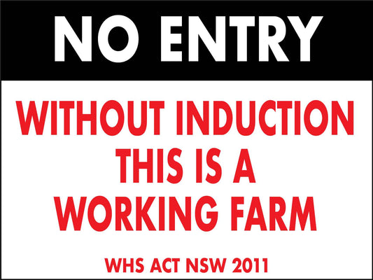 No Entry Without Induction This Is A Working Farm Sign - New Signs