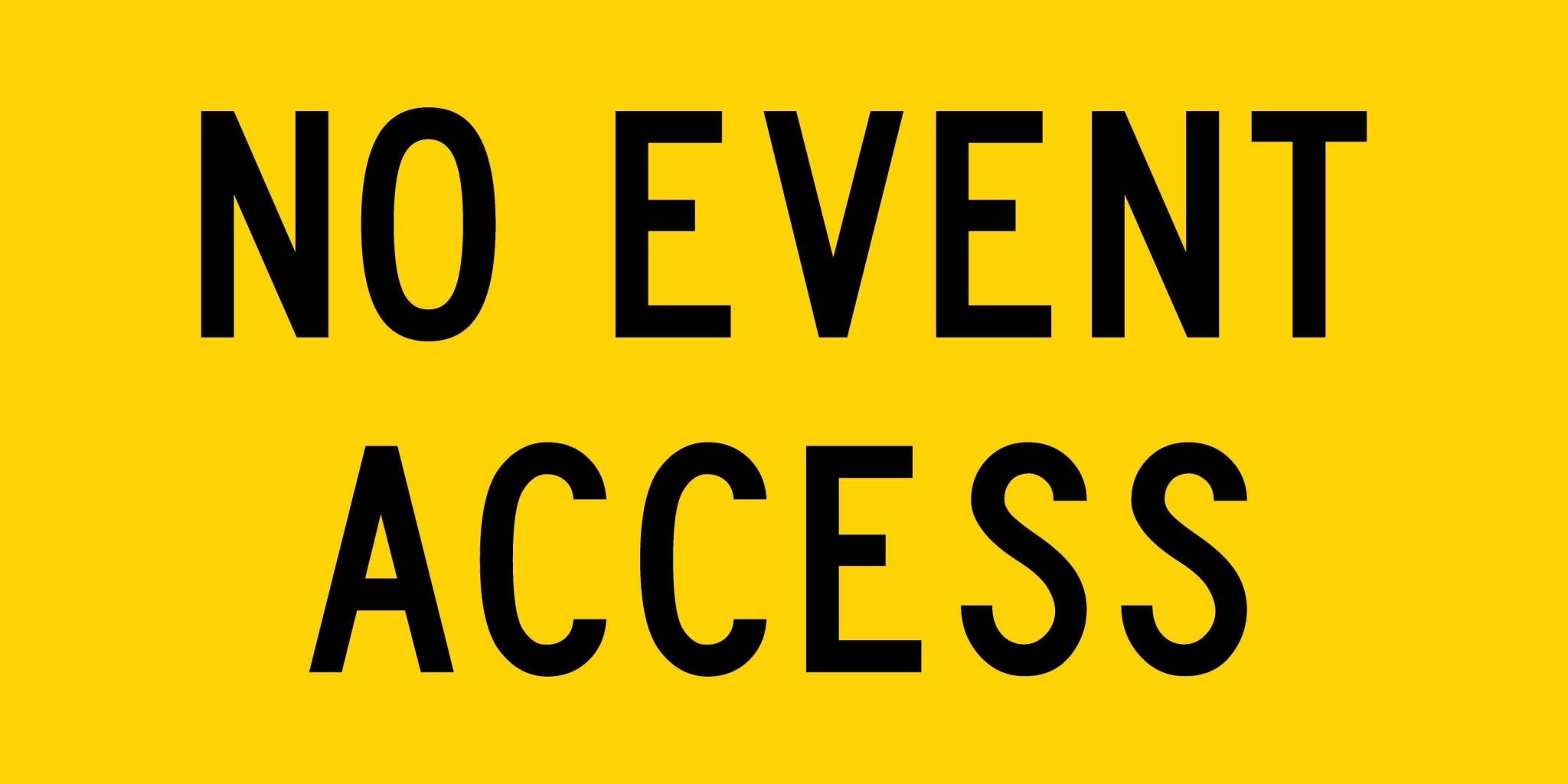No Event Access Multi Message Traffic Sign – New Signs
