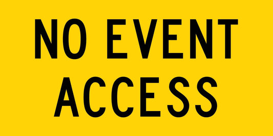 No Event Access Multi Message Traffic Sign - New Signs