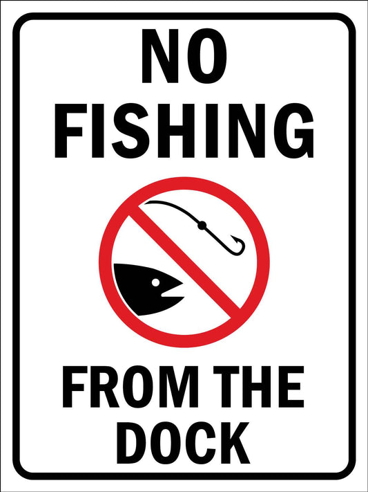 No Fishing From the Dock Sign - New Signs