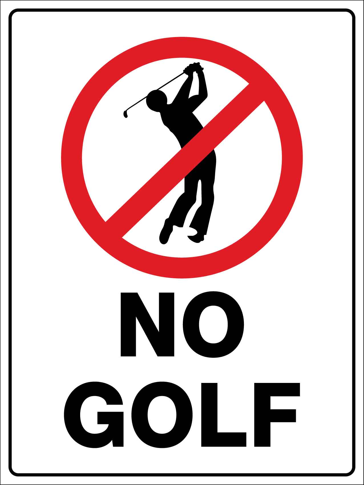 No Golf Sign - New Signs