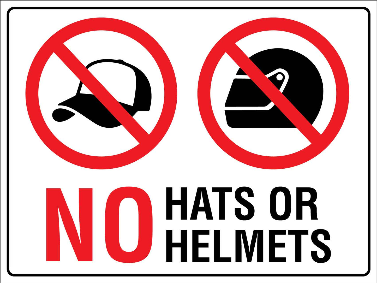 No Hats Or Helmets Sign - New Signs