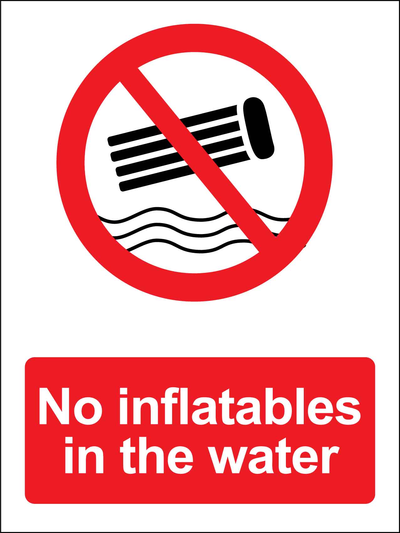 No Inflatables In The Water Sign - New Signs