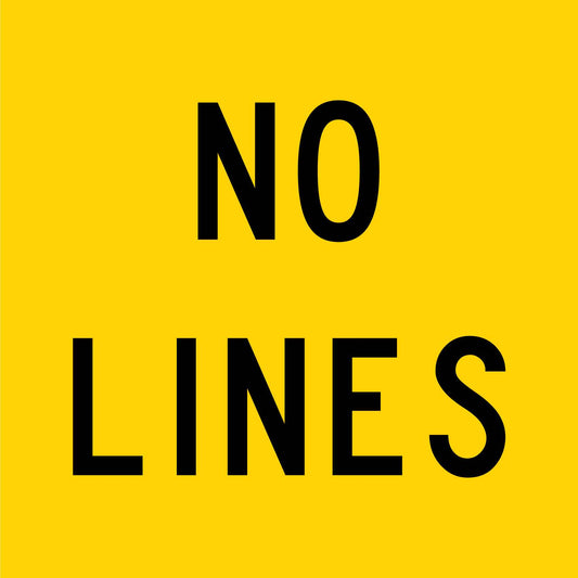 No Lines Multi Message Traffic Sign - New Signs