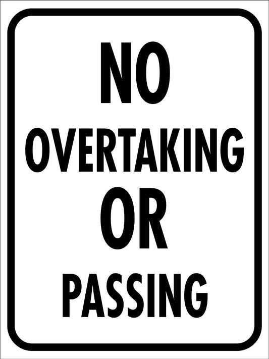 No Overtaking or Passing Sign - New Signs