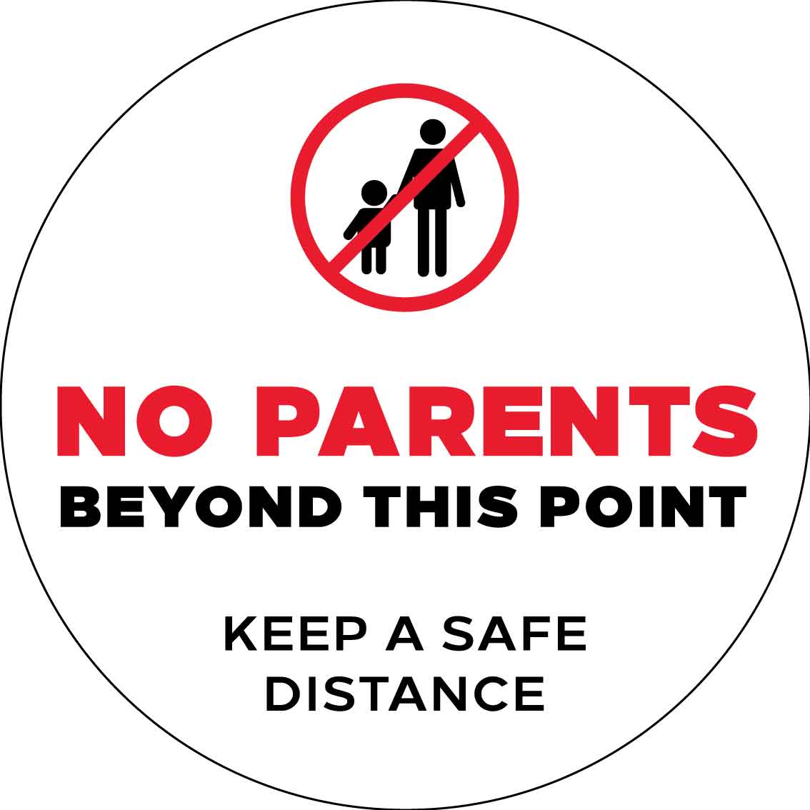 No Parents Beyond This Point Decal - New Signs