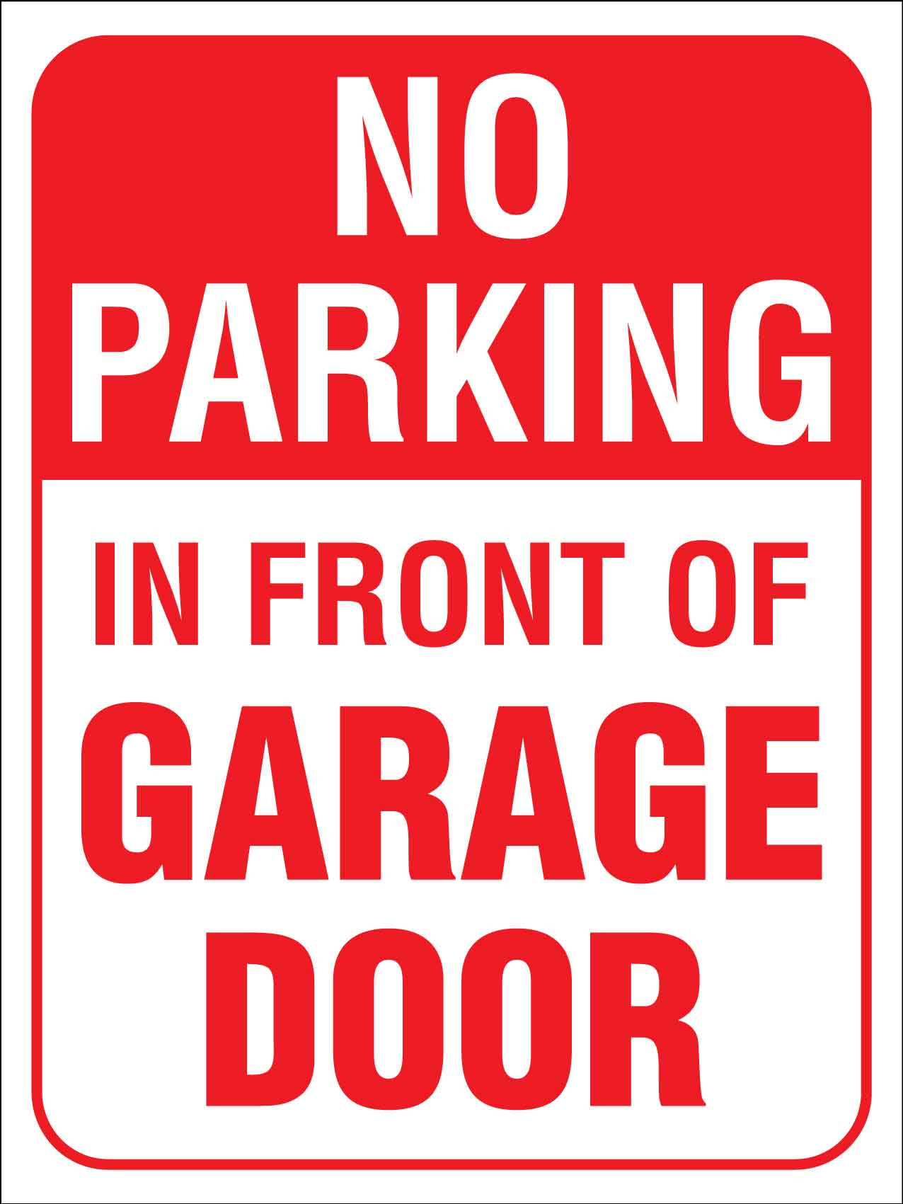No Parking In Front of Garage Door Sign - New Signs