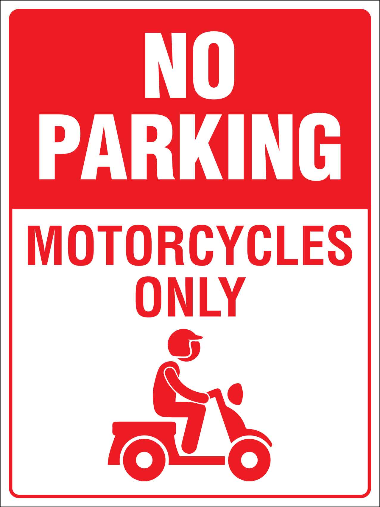 No Parking Motorcycles Only Sign - New Signs