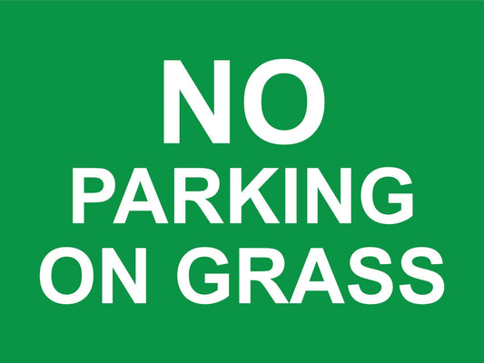 No Parking on Grass Sign - New Signs