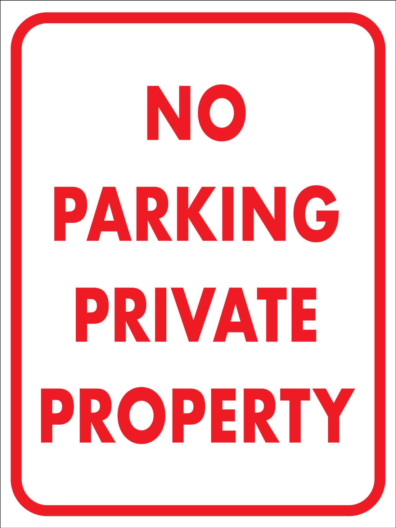No Parking Private Property Sign - New Signs