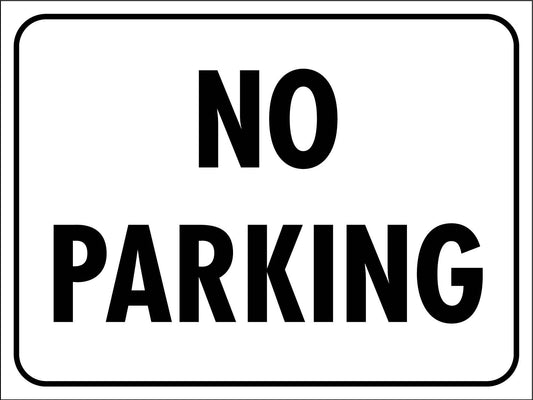 No Parking Sign - New Signs