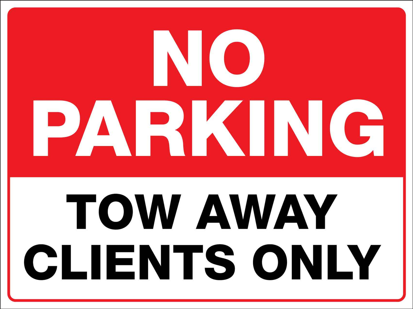 No Parking Tow Away Clients Only Sign - New Signs