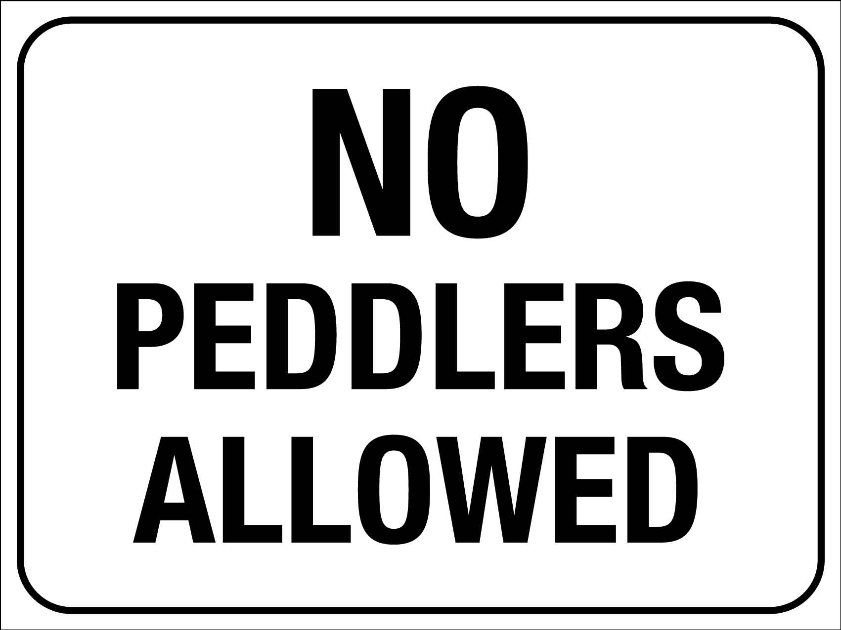 No Peddlers Allowed Sign - New Signs