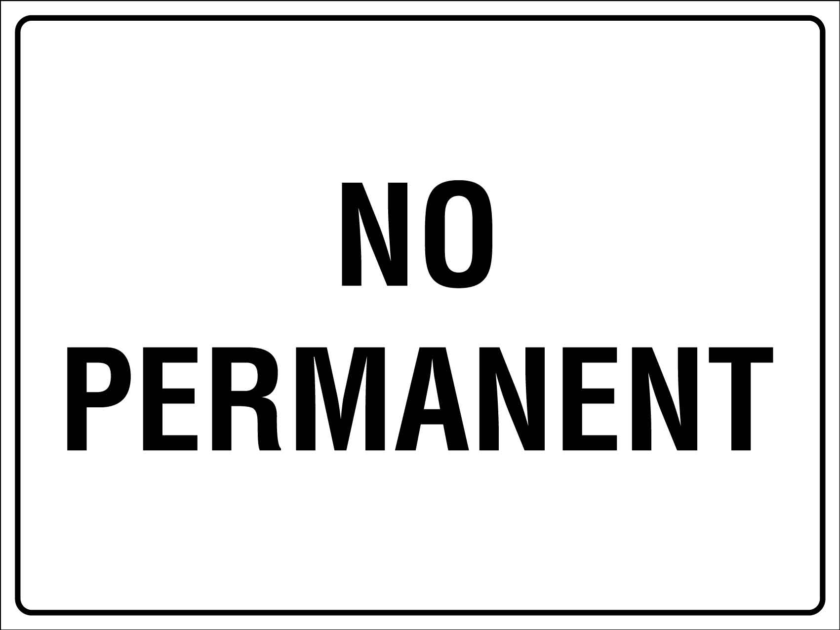 No Permanent Sign - New Signs