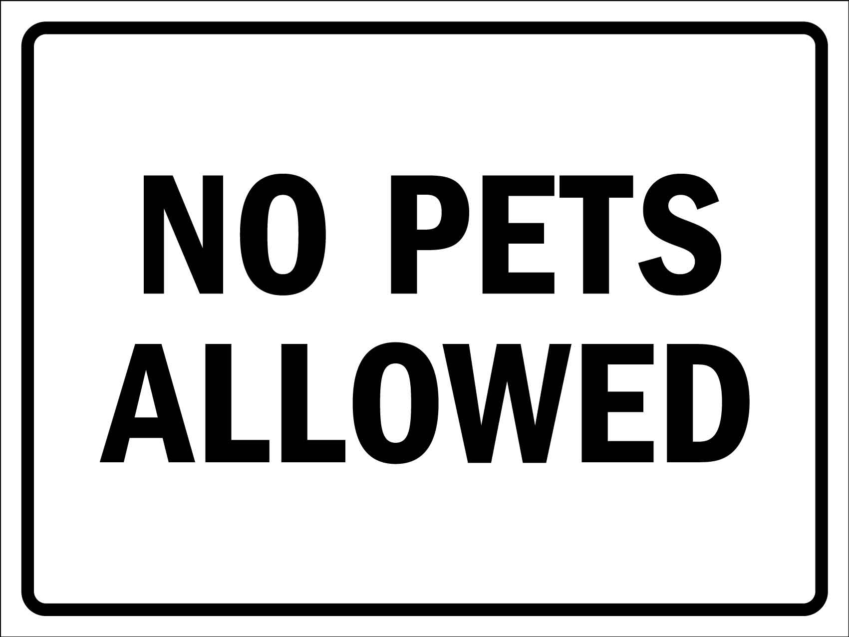 No Pets Allowed Sign - New Signs