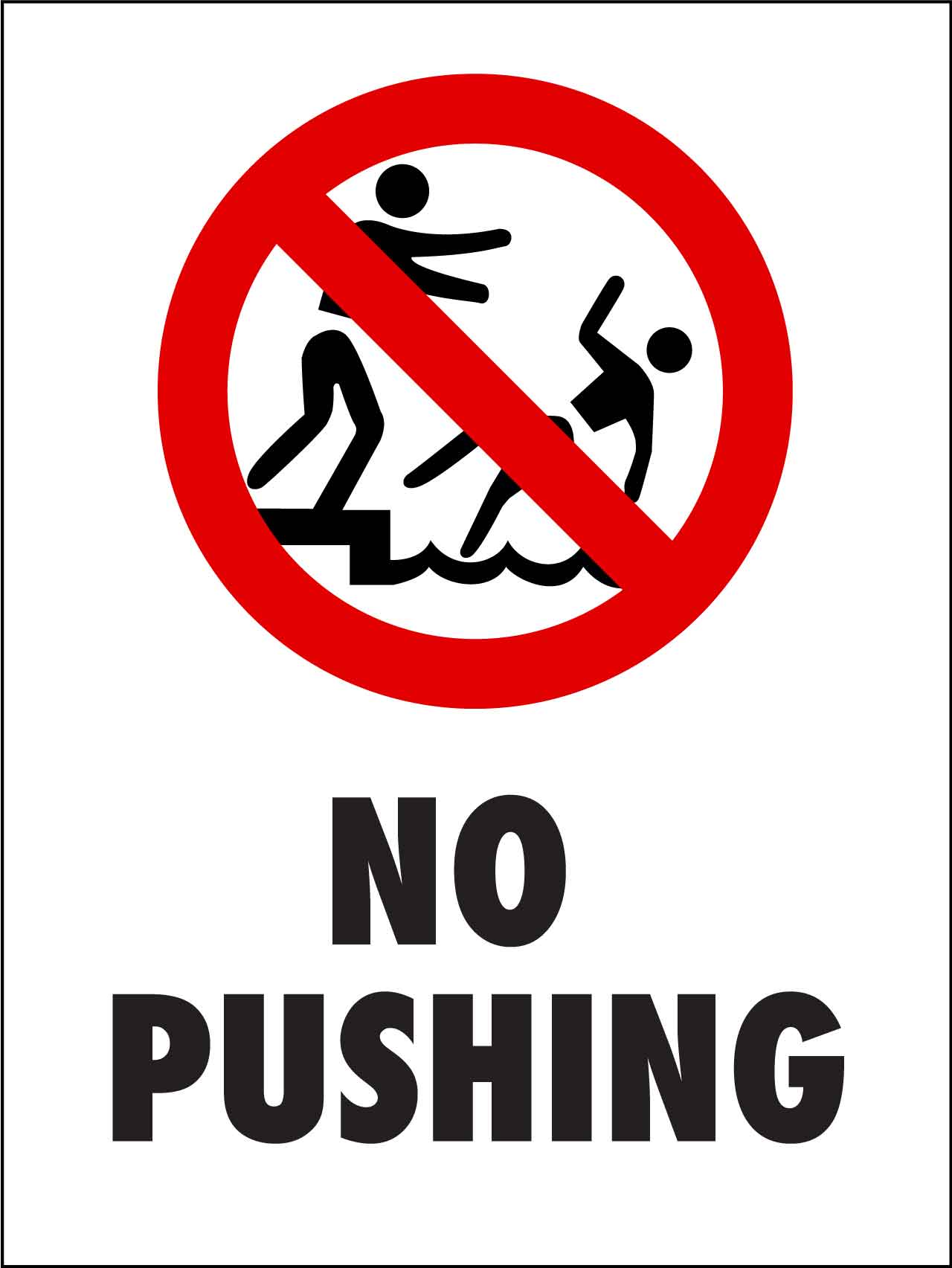 No Pushing Sign - New Signs