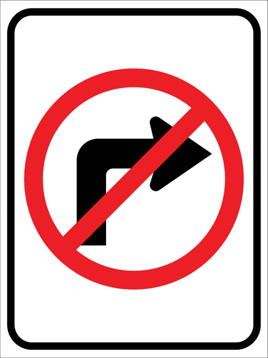 No Right Turn Sign - New Signs
