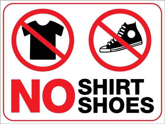 No Shirt No Shoes Sign - New Signs