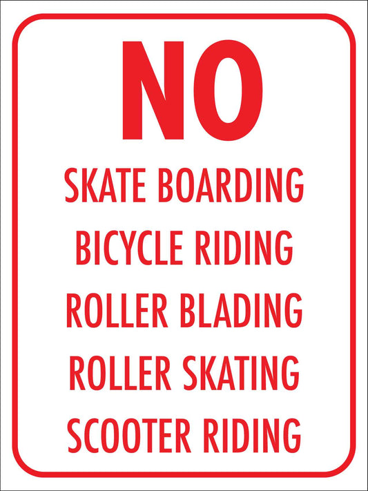 No Skateboarding Bicycle Riding Roller Blading Roller Skating Scooter Riding Sign - New Signs