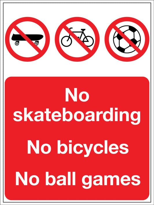 No Skateboarding No Bicycles No Ball Games Sign - New Signs