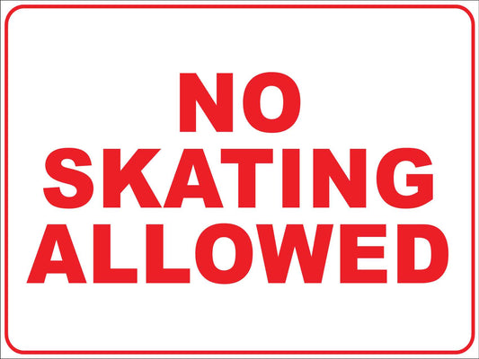 No Skating Allowed Sign - New Signs