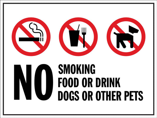 No Smoking Food Drinks Dogs Other Pets Sign - New Signs