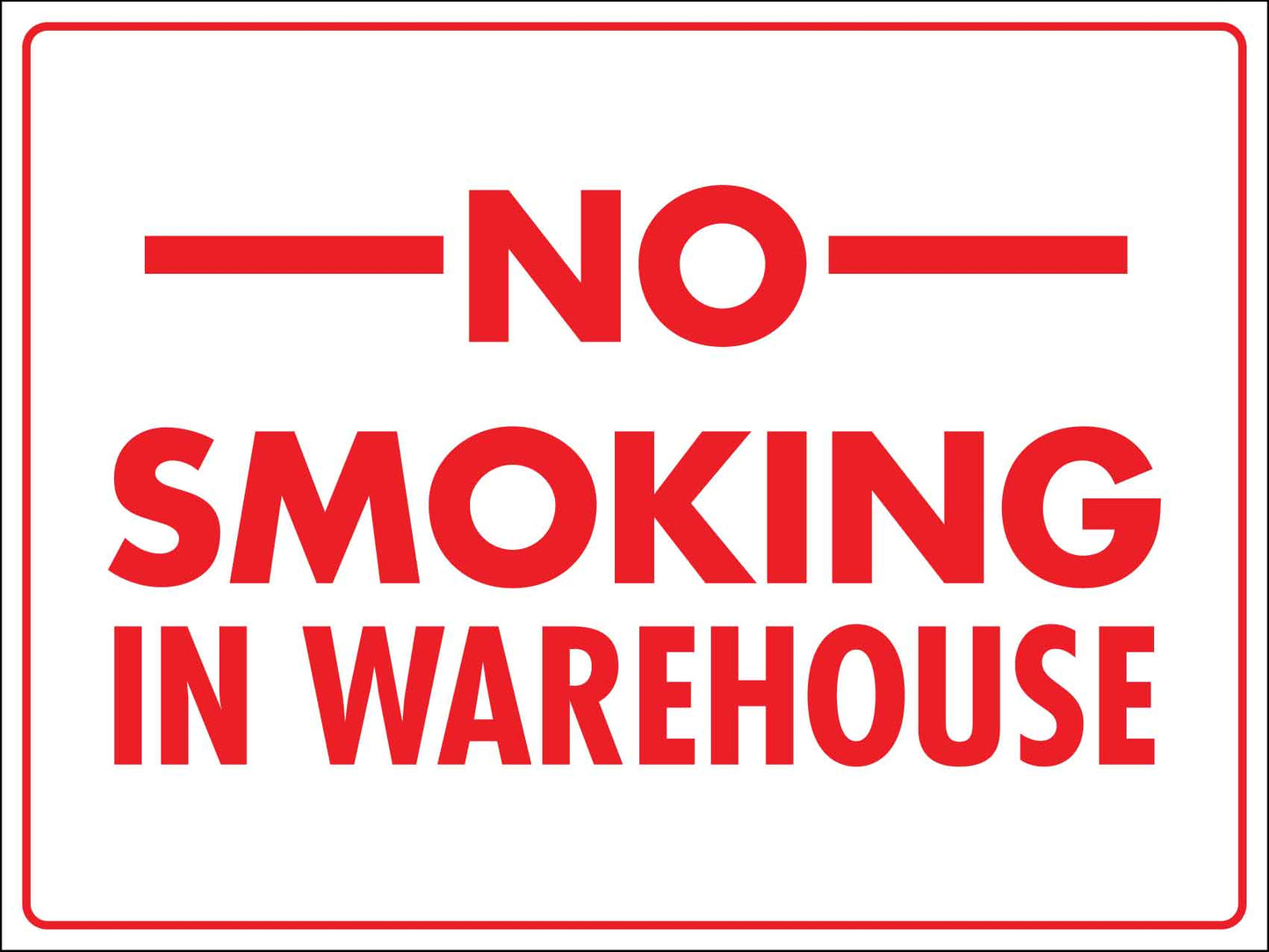 No Smoking In Warehouse Sign - New Signs