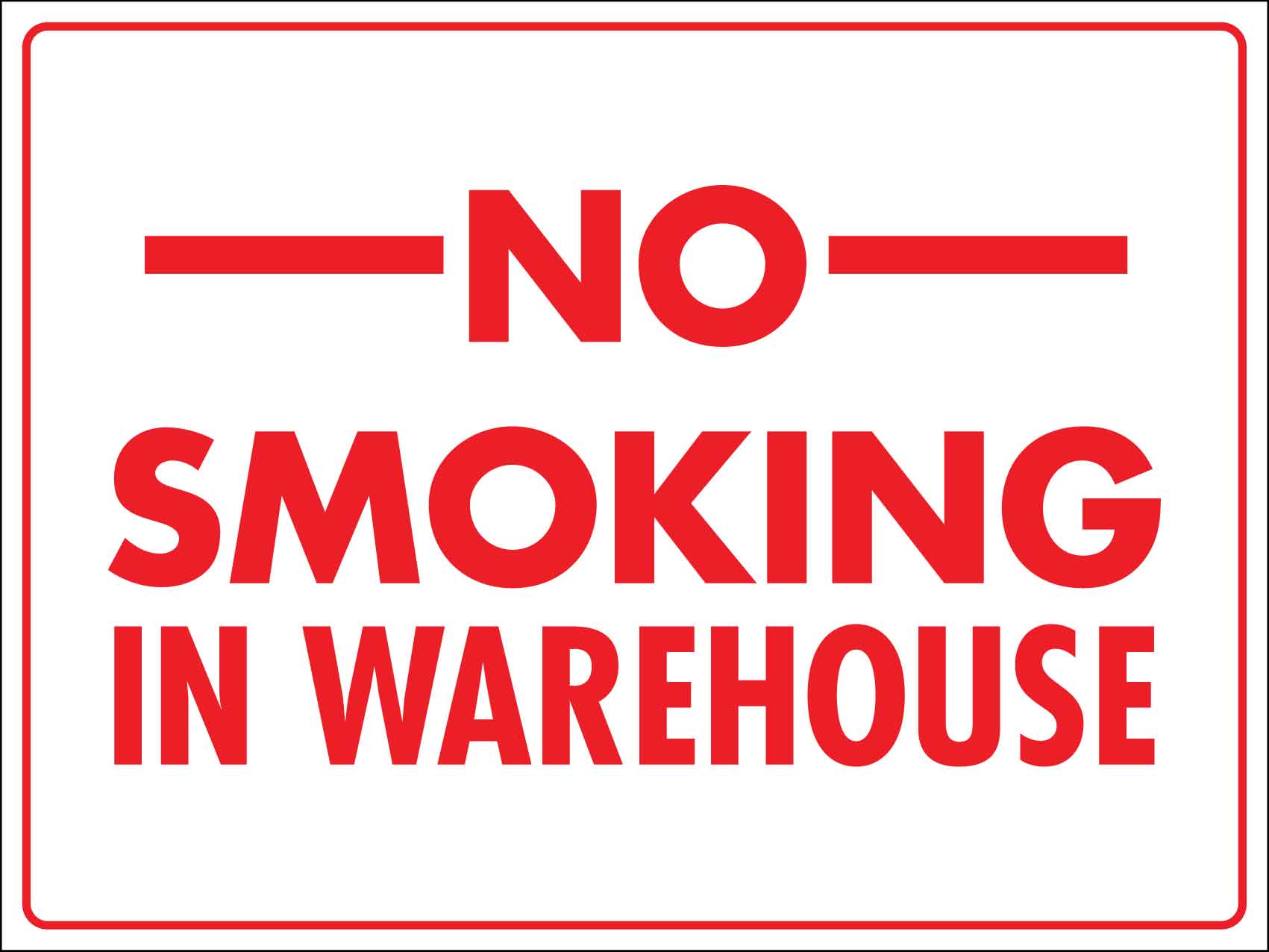 No Smoking In Warehouse Sign - New Signs
