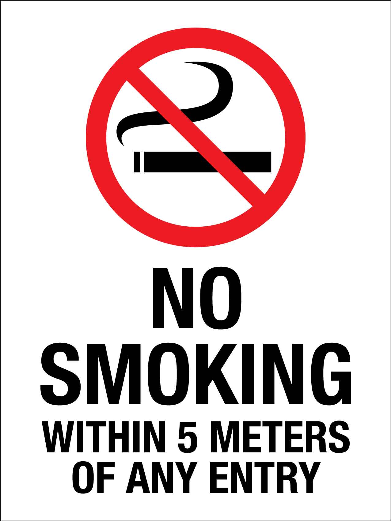 No Smoking Within 5 Meters Of Any Entry Sign - New Signs