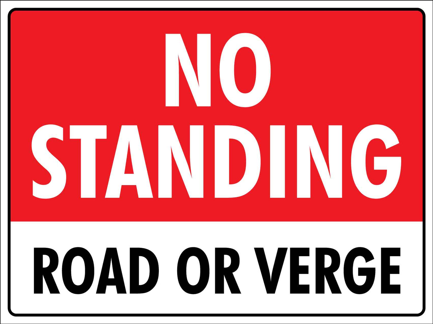 No Standing Road Or Verge Sign - New Signs