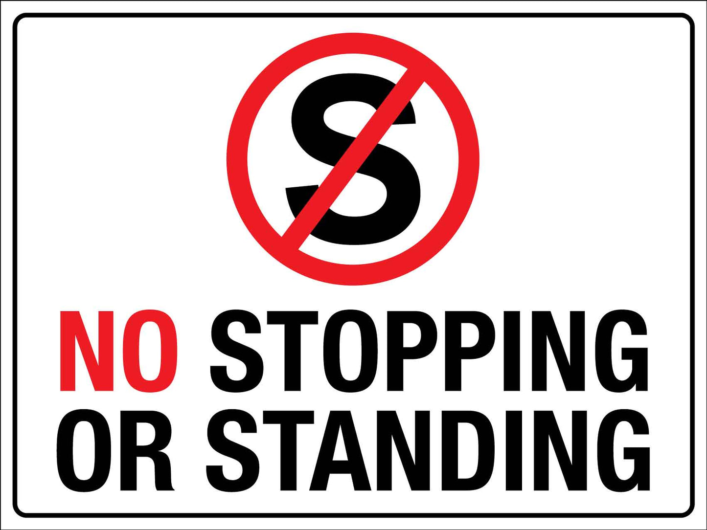 No Stopping Or Standing Icon Sign - New Signs