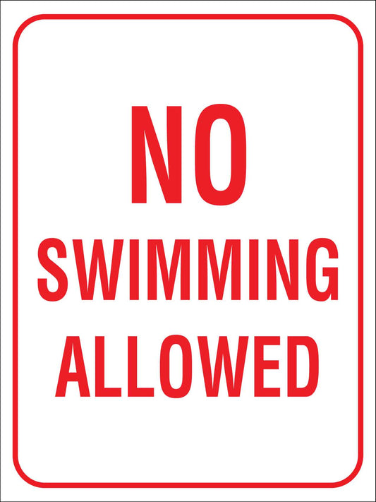 No Swimming Allowed Sign - New Signs