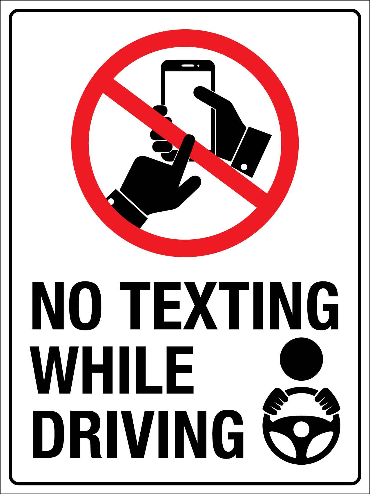 No Texting While Driving Sign - New Signs