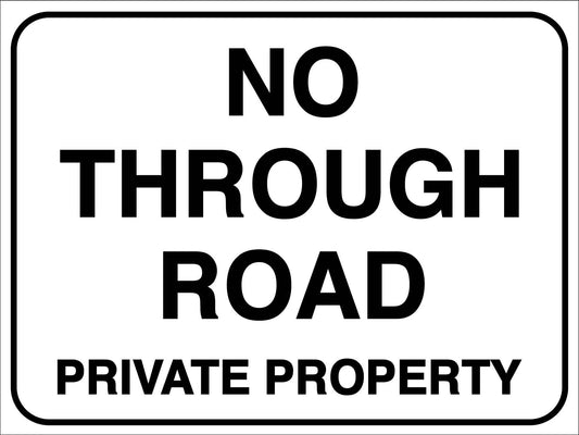 No Through Road Private Property Sign - New Signs