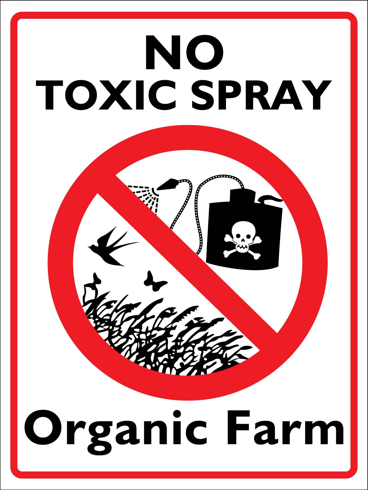 No Toxic Spray Organic Farm Sign - New Signs