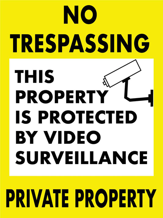 No Trespassing Private Property - Video Surveillance Yellow Sign - New Signs