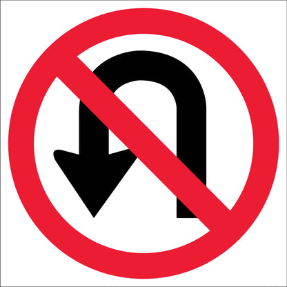 No U Turn Multi Message Traffic Sign - New Signs