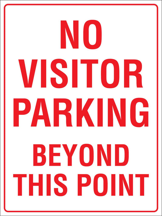 No Visitor Parking Beyond This Point Sign - New Signs