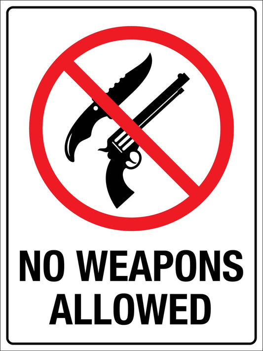 No Weapons Allowed Sign - New Signs