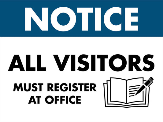 Notice All Visitors Register Sign - New Signs