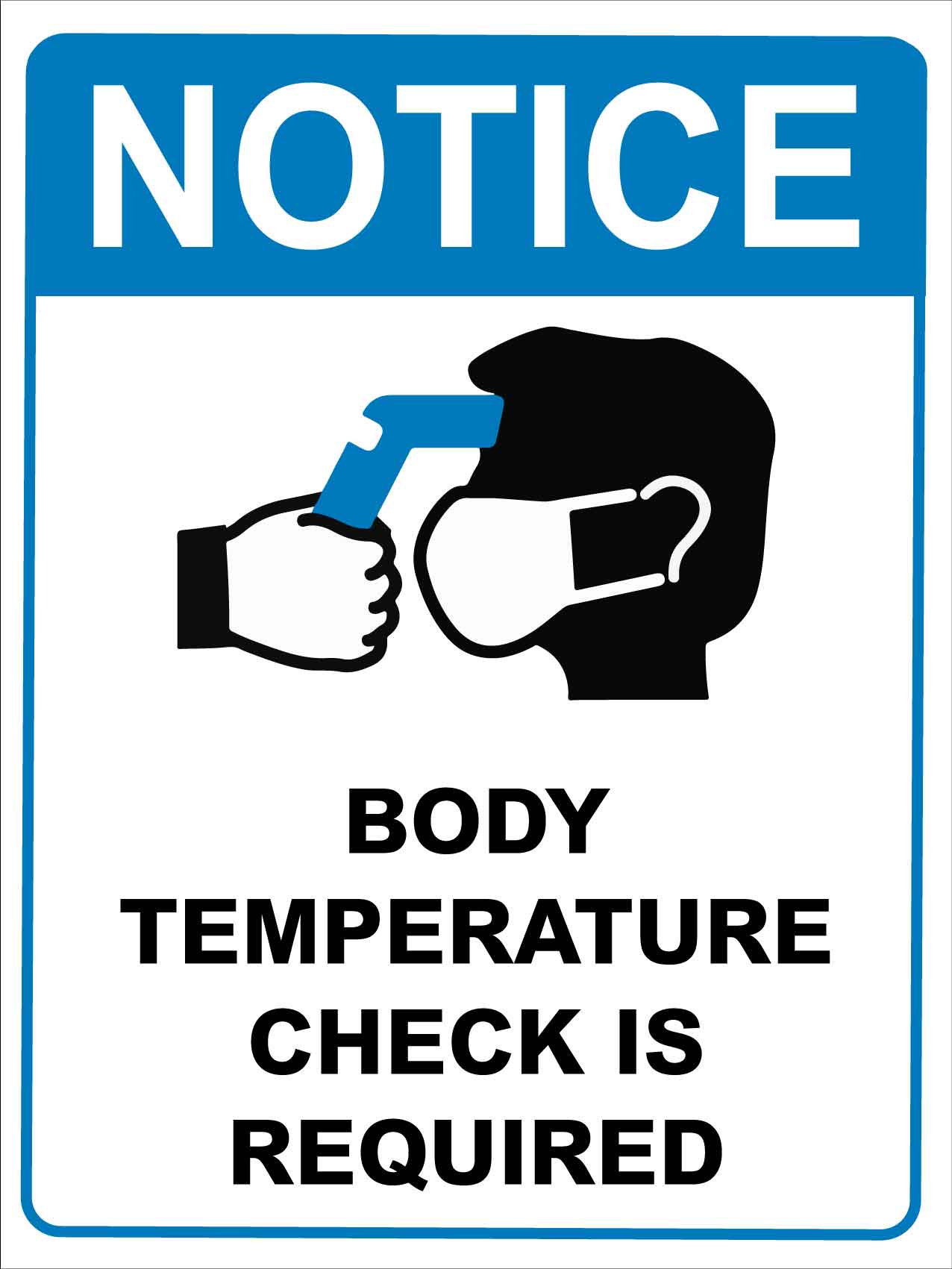 Notice Body Temperature Check is Required Blue Sign - New Signs