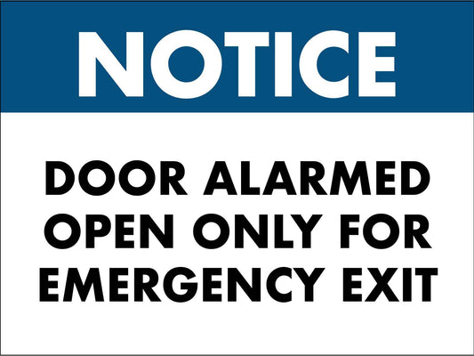 Notice Door Alarmed Open Only For Emergency Exit Sign - New Signs