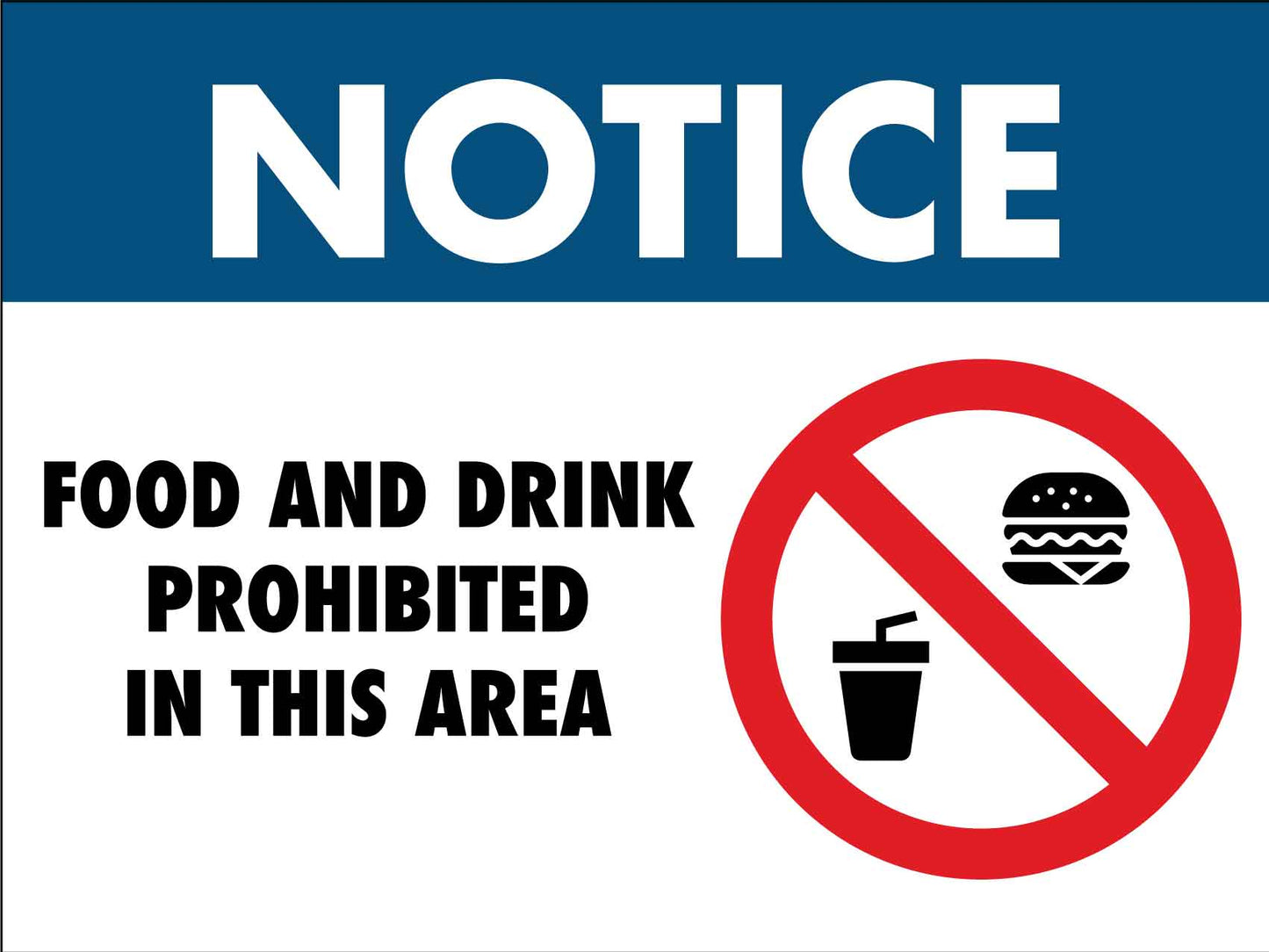 Notice Food And Drink Prohibited In This Area Sign - New Signs