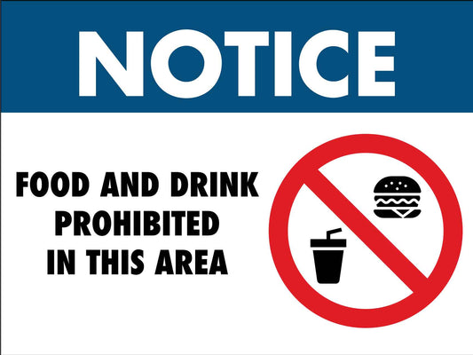 Notice Food And Drink Prohibited In This Area Sign - New Signs